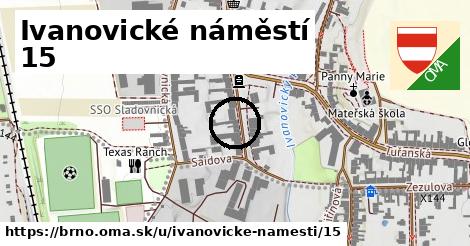 Ivanovické náměstí 15, Brno