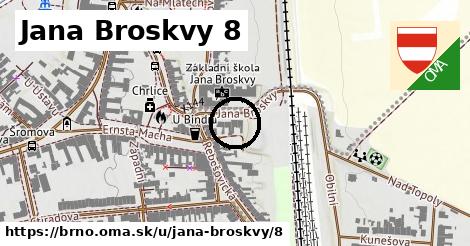 Jana Broskvy 8, Brno