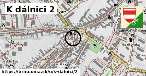 K dálnici 2, Brno