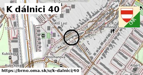 K dálnici 40, Brno