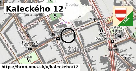 Kaleckého 12, Brno