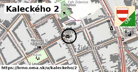 Kaleckého 2, Brno