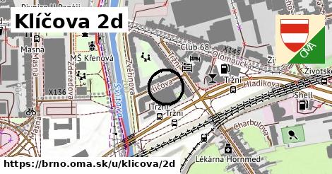 Klíčova 2d, Brno