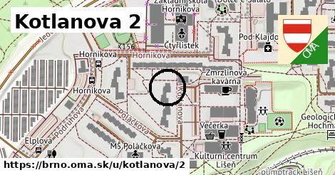 Kotlanova 2, Brno