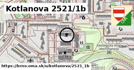 Kotlanova 2521/1b, Brno