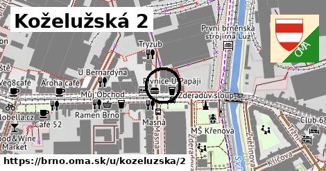 Koželužská 2, Brno