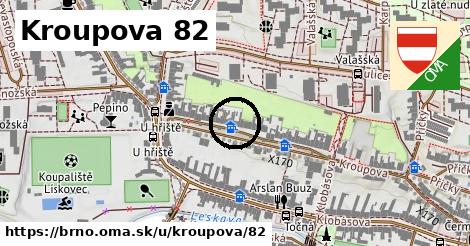 Kroupova 82, Brno