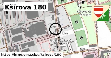 Kšírova 180, Brno