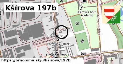 Kšírova 197b, Brno