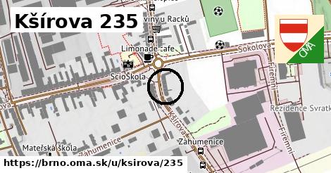 Kšírova 235, Brno