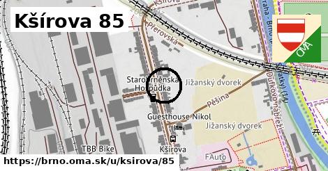 Kšírova 85, Brno