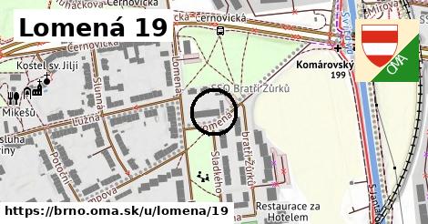 Lomená 19, Brno