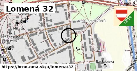 Lomená 32, Brno
