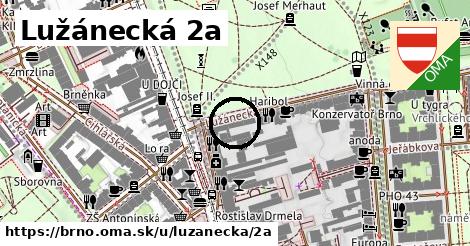 Lužánecká 2a, Brno