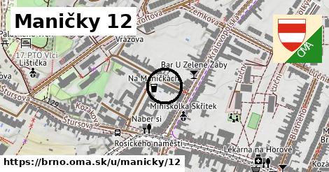 Maničky 12, Brno