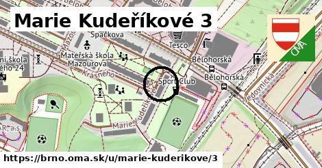 Marie Kudeříkové 3, Brno