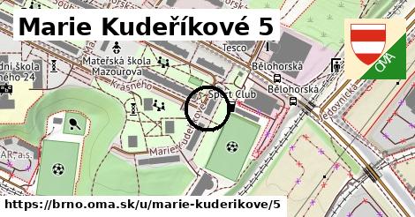 Marie Kudeříkové 5, Brno