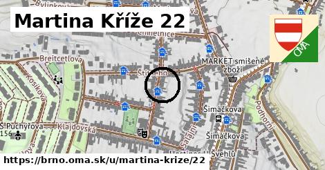 Martina Kříže 22, Brno