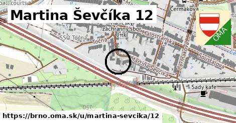 Martina Ševčíka 12, Brno