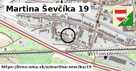 Martina Ševčíka 19, Brno