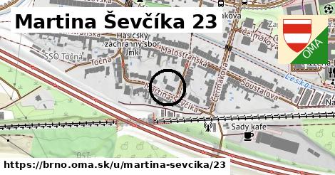 Martina Ševčíka 23, Brno