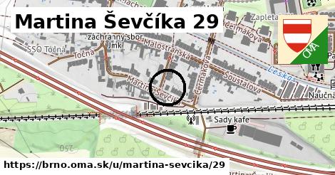 Martina Ševčíka 29, Brno