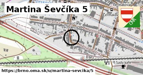 Martina Ševčíka 5, Brno