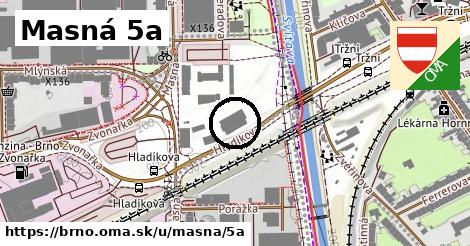 Masná 5a, Brno