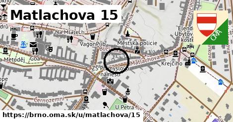 Matlachova 15, Brno