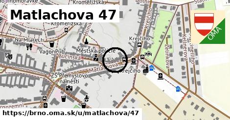 Matlachova 47, Brno