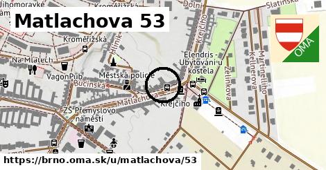 Matlachova 53, Brno