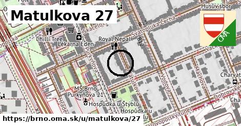 Matulkova 27, Brno