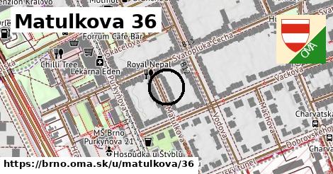 Matulkova 36, Brno