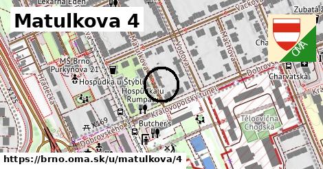 Matulkova 4, Brno