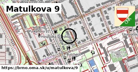 Matulkova 9, Brno