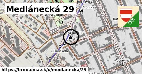 Medlánecká 29, Brno