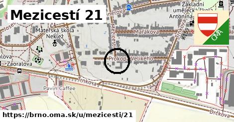 Mezicestí 21, Brno