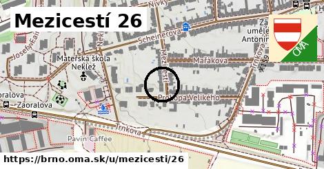 Mezicestí 26, Brno