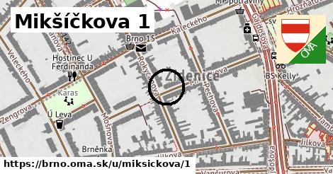 Mikšíčkova 1, Brno