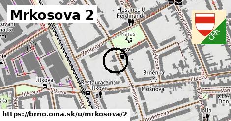 Mrkosova 2, Brno