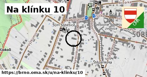 Na klínku 10, Brno