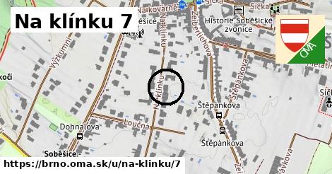 Na klínku 7, Brno