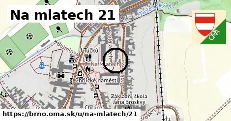 Na mlatech 21, Brno