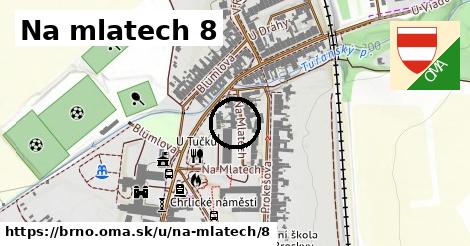 Na mlatech 8, Brno