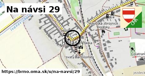 Na návsi 29, Brno