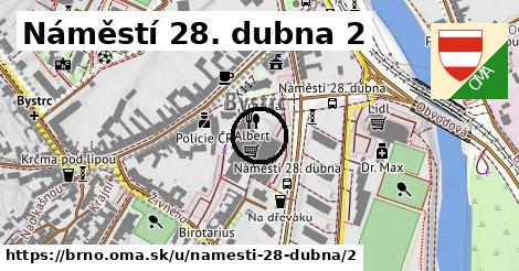 Náměstí 28. dubna 2, Brno