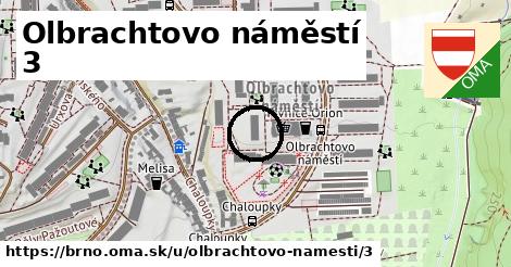 Olbrachtovo náměstí 3, Brno