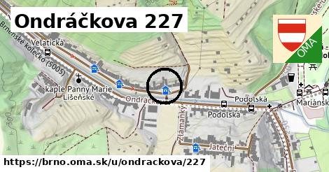 Ondráčkova 227, Brno