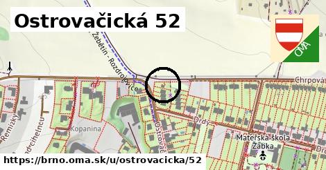 Ostrovačická 52, Brno