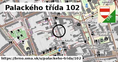 Palackého třída 102, Brno